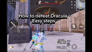 How to defeat Dracula Pubg Mobile Easy steps