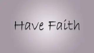 Have Faith - ep12