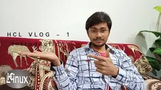 HCL Vlog INTRODUCTION