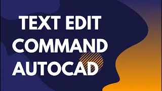 Text Edit Command AutoCAD Tutorial