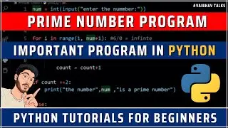 Prime Number Program in Python | Python Tutorials for beginners