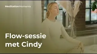 Live Flow-sessie met Cindy (Nazomer Challenge) 🌼 14 september 2023 | Meditation Moments