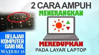 Cara mengatur kecerahan layar laptop | Belajar Komputer Dari NOL
