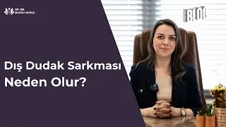 Dış Dudak Sarkması Neden Olur | Kadın Sağlığı