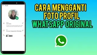 Cara Ganti Foto Profil WhatsApp Original Terbaru 2024