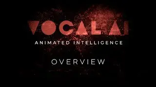 VOCAL AI - OVERVIEW