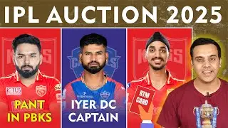 IPL 2025 Mega Auction : Pant in PBKS | Arshdeep to RTM | Shreyas new Delhi Captain | RR | CSK | MI