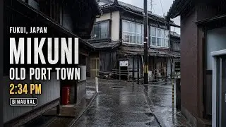 Mikuni, Fukui at 2:34 PM — Gentle Rain in an Old Port Town on the Sea of Japan [4K Binaural ASMR]