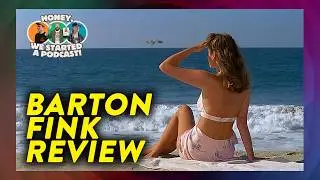 Barton Fink Review, Movie Franchise Draft & Hot Takes That Got Out of Hand | Ep. 15