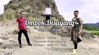 BMG - Ombok DiSayang (Adzman TBG) ft BobOy