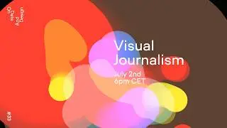 #33 Visual Journalism・Irene de la Torre Arenas, Jonas Oesch, Marco Hernandez・On Data And Design