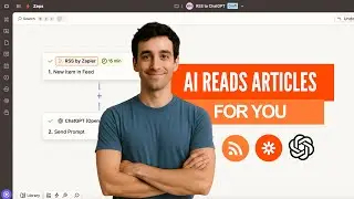 Automatically Summarize Articles with AI (RSS + Zapier + ChatGPT)