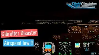 AIRSPEED LOW!!! Boeing 737 stalls before touchdown at Gibralter Airport