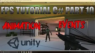 Unity FPS Tutorial C# Part 10 - HD - Animation - Pistol Script - Animation Events