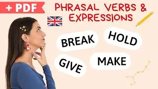 Phrasal verbs B2-C1 in English with Make, Break, Hold, and Give. Game + explanation with PDF exer...