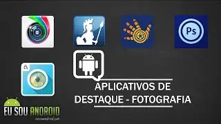 Aplicativos de Destaque 26-03-14 - Apps de Fotografia