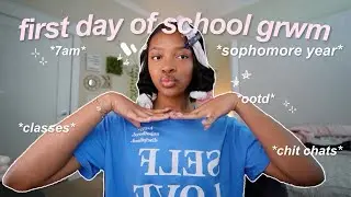 GRWM: FIRST DAY OF SCHOOL (sophomore year)