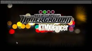 How to Install Need for Speed Underground Day Time Mod KTMXHancer