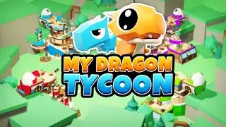 ВЫРАСТИЛ СВОЕГО ПЕРВОГО ДРАКОНА В РОБЛОКСЕ. ТАЙКОН МОЙ ДРАКОН. ROBLOX MY DRAGON TYCOON.