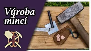Vyrobil jsem si středověké peníze - experimentální ražba čtyřrázu