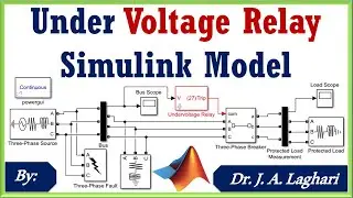 How to Design Under Voltage Relay Model in MATLAB SIMULINK | Dr. J. A. Laghari