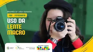 06 - USO DA LENTE MACRO - EaD Fotografia