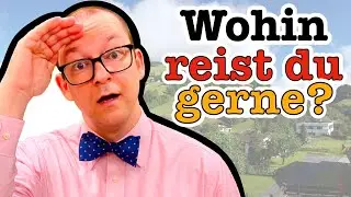 Ein Gespräch über Reisen und Lieblingsorte - B1 German Listening Comprehension