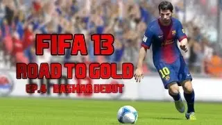 FIFA 13 Road To Gold // Ep.4 // Bashar Debut