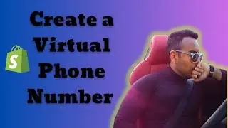 How to Create a Virtual Phone Number for your Shopify Store