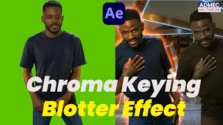 Chroma Keying and blotter Media Effects in After Effects | After Effects | ADMEC Multimedia