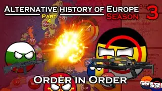 Alternative history of Europe - Season 3 #4: Order in Order