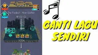 Cara Mengganti Lagu di Dancing Line Sesuai Keinginan Sendiri