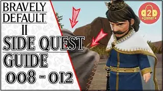 Bravely Default II | SIDE QUEST WALKTHROUGH (008 - 012) | A GRIZZLY Conundrum + A KINGLY VISIT!