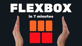 Learn CSS Flexbox in 7 Minutes