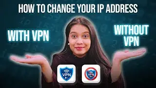 How to Change Your IP Address in Minutes! (With and Without a VPN)