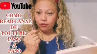 COMO CREAR UN CANAL EN YOUTUBE!