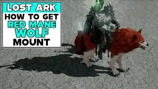 LOST ARK How To Get The RED MANE WOLF MOUNT