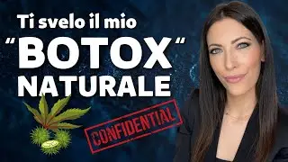 Ti svelo il mio Botox naturale