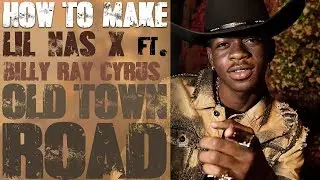 БИТ LIL NAS X ft. BILLY RAY CYRUS - OLD TOWN ROAD ЗА 10 МИНУТ В FL STUDIO 20