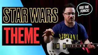 How to Play The Star Wars Main Theme on Guitar WITH TABS - Star Wars Day 2023