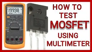 How To Test MOSFET Using Multimeter