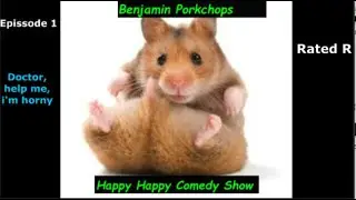 Benjamin Porkchops Happy Happy Comedy Sow Funny Sh*it! Rated R