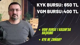 KYK BURS 650TL VGM BURSU 400TL. HANGİSİNE  NE ZAMAN BAŞVURU YAPACAĞIZ?