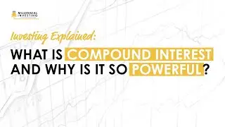 Explained: What Is Compound Interest And Why Is It So Powerful? (Stig Brodersen)