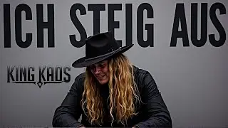 ICH STEIG AUS -  King Kaos (lyrics music video)