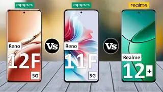 Oppo Reno12 F Vs Oppo Reno11 F Vs Realme 12 Plus - Full Comparison ⚡