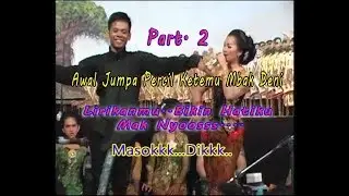 Awal Jumpa   Percil Kenal  Mbak Deni...Masokk.. Dikk... Part.2..