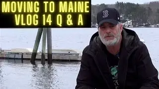 Moving To Maine Vlog | 14 Q & A