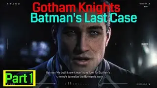 Gotham Knights gameplay walkthrough part 1 Batman's Last Case part 1 The Langstrom Drive