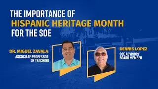The Importance of Hispanic Heritage Month for the SOE